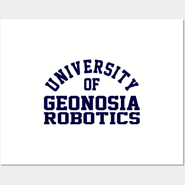 University of Geonosia Robitics Wall Art by DrPeper